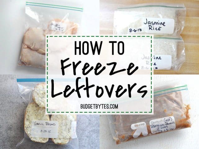 A quick start guide on how to freeze leftovers. Save time, effort, and money by freezing your leftovers and extra ingredients. Budetbytes.com Four images of frozen food (chicken, rice, garlic bread, beans) with blog post title text in the center