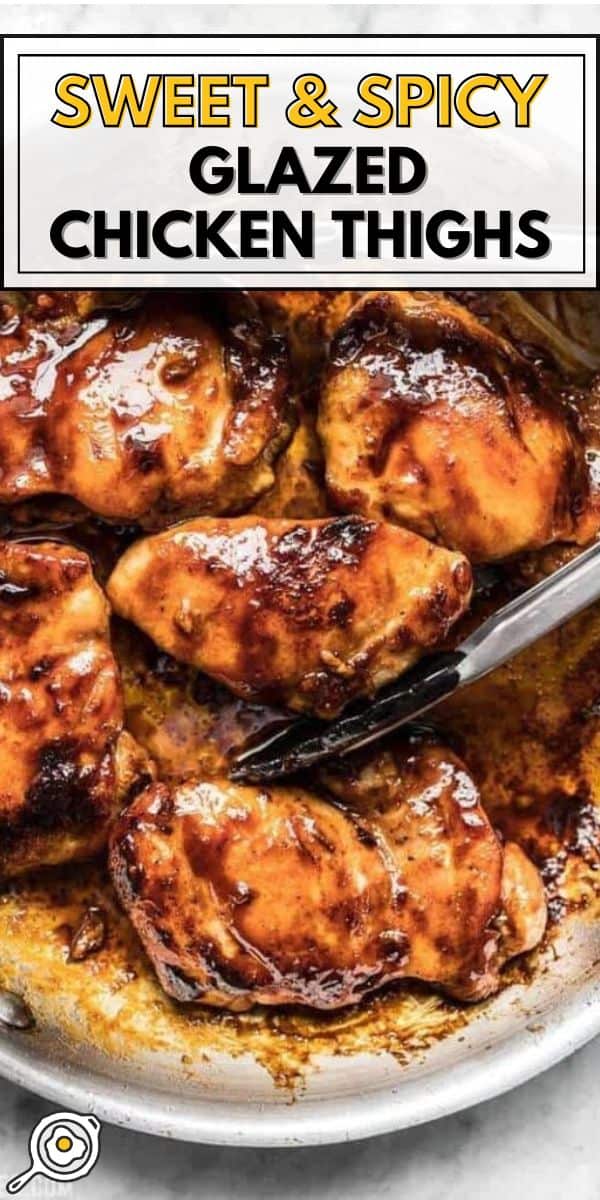 sweet and spicy glazed chicken thighs pin image