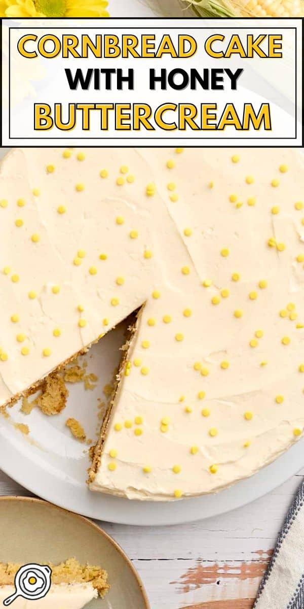 Cornbread Cake with Honey Buttercream pin image