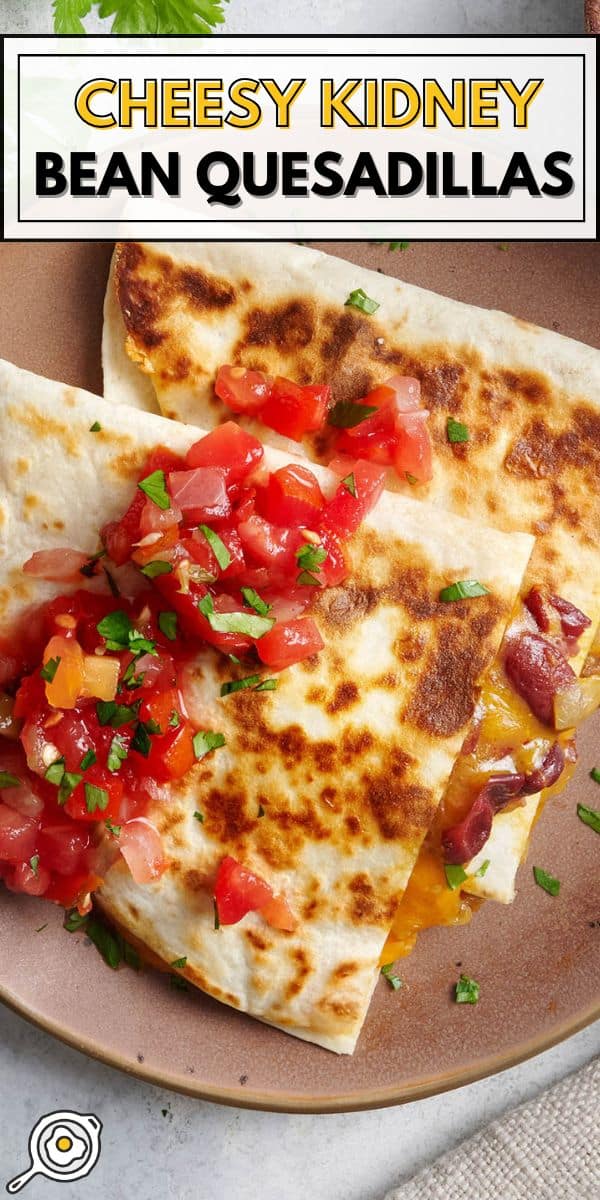 Cheesy Kidney Bean Quesadillas pin image
