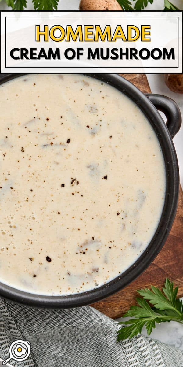 homemade cream of mushroom soup pin image